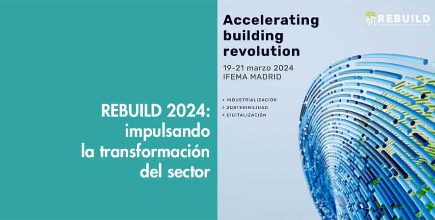 REBUILD 2024: impulsando la transformación del Sector